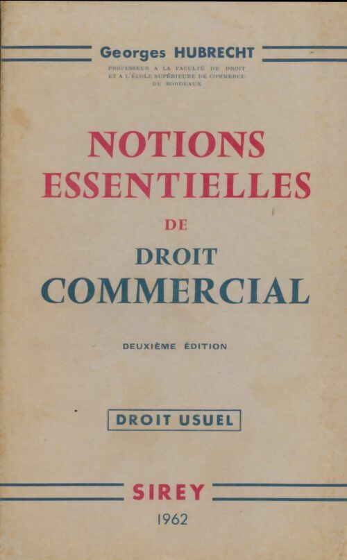 Livrenpoche : Notions essentielles de droit commercial - Georges Hubrecht - Livre