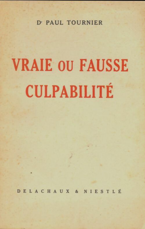 Livrenpoche : Vraie ou fausse culpabilité - Paul Tournier - Livre
