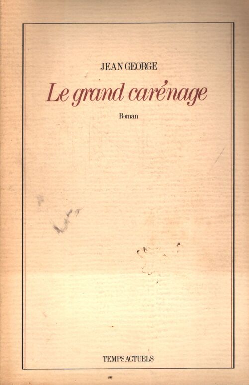 Le grand carenage - Jean George - Livre