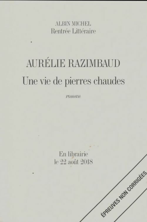 Livrenpoche : Une vie de pierres chaudes - Aurélie Razimbaud - Livre