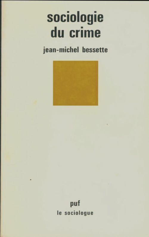 Livrenpoche : Sociologie du crime - Jean-Michel Bessette - Livre
