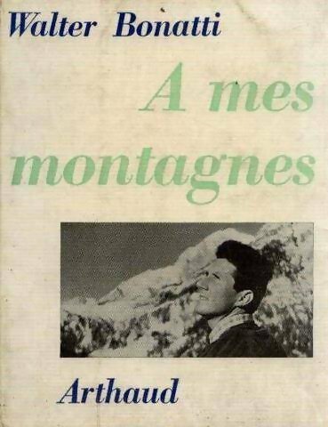 Livrenpoche : A mes montagnes - Walter Bonatti - Livre