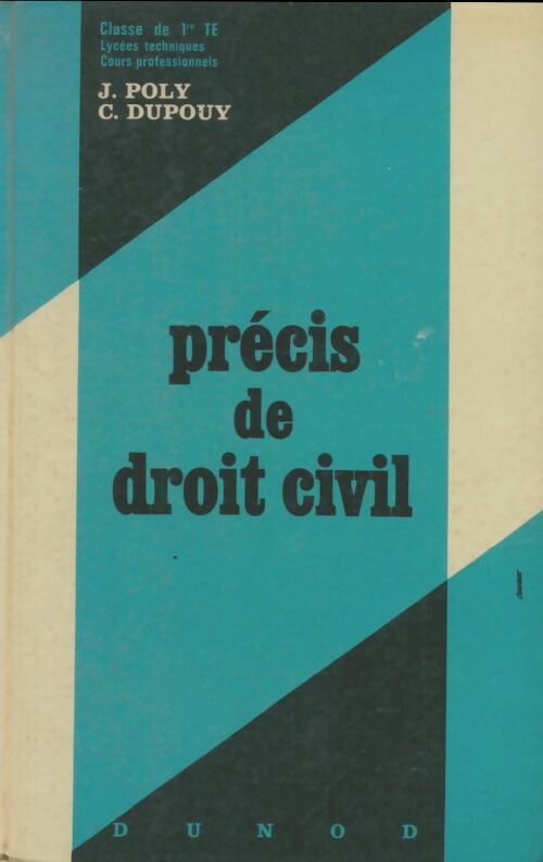 Livrenpoche : Précis de droit civil Première TE - J. Poly - Livre