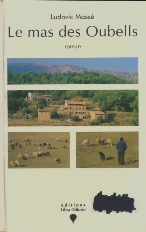 Livrenpoche : Le mas des Oubells - Ludovic Massé - Livre
