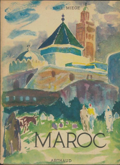 Livrenpoche : Maroc - J.L Miege - Livre
