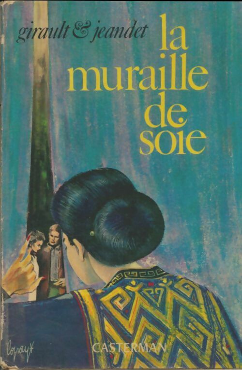 Livrenpoche : La muraille de soie - Yette Jeandet - Livre