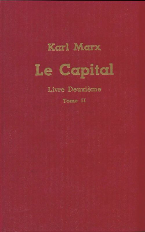 Livrenpoche : La capital livre deuxième Tome II - Karl Marx - Livre