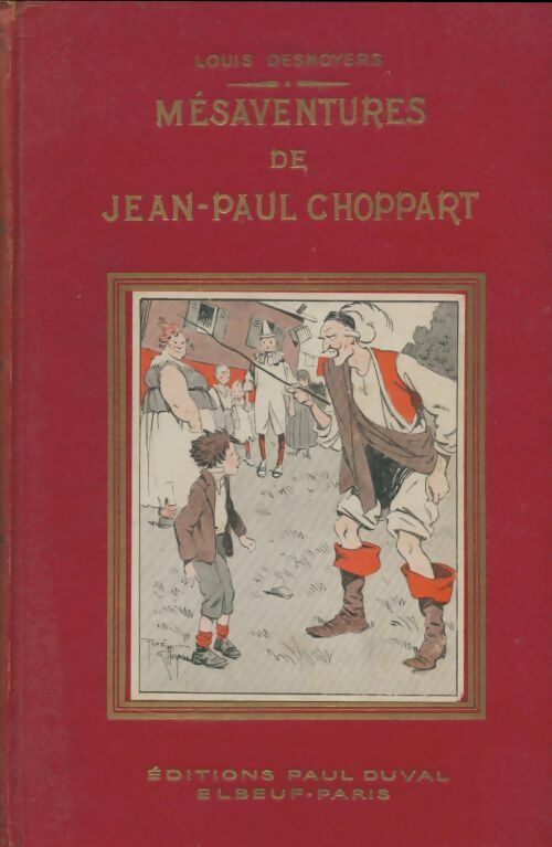 Livrenpoche : Les mésaventures de Jean-Paul Choppart - Louis Desnoyers - Livre