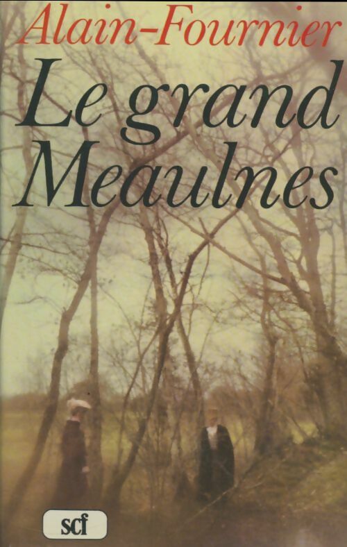 Livrenpoche : Le grand Meaulnes - Alain Fournier - Livre