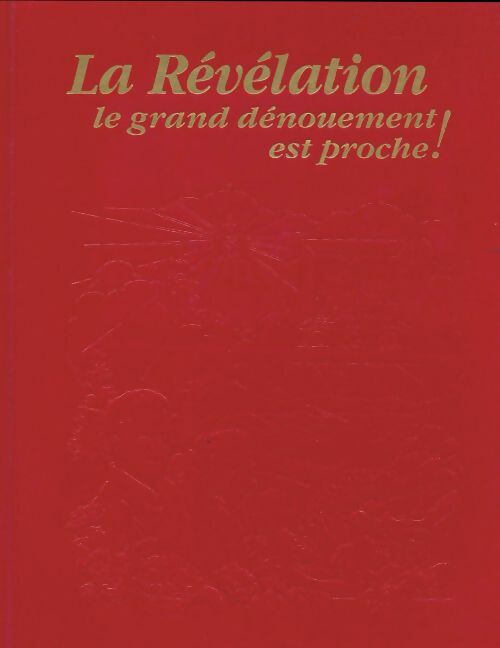 Livrenpoche : La révélation le grand dénouement est proche - Collectif - Livre