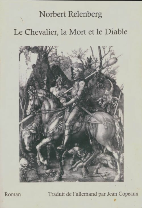 Livrenpoche : Le chevalier, la mort et le diable - Norbert Relenberg - Livre