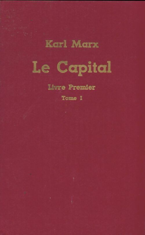 Livrenpoche : Le capital livre premier Tome I - Karl Marx - Livre
