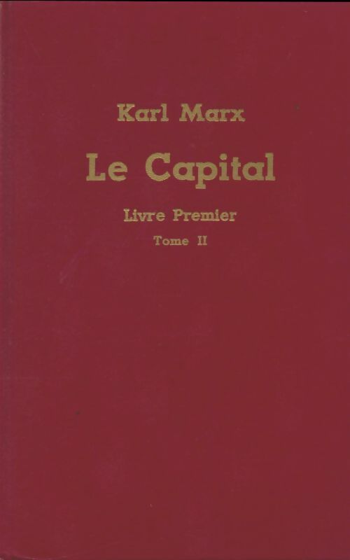 Livrenpoche : Le capital livre premier Tome II - Karl Marx - Livre