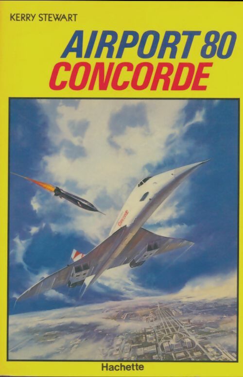 Livrenpoche : Airport '80 - The Concorde - Kerry Stewart - Livre