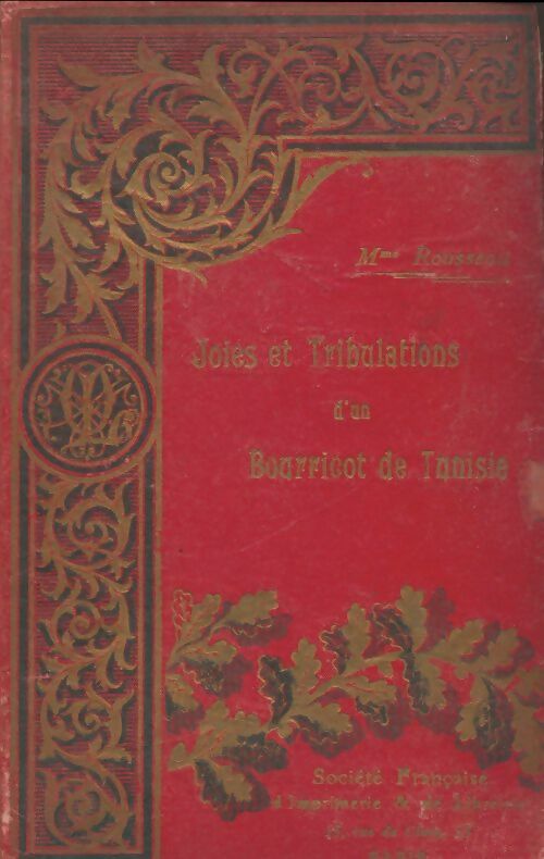 Livrenpoche : Joies et tribulations d'un bourricot de Tunisie - Louise Rousseau - Livre