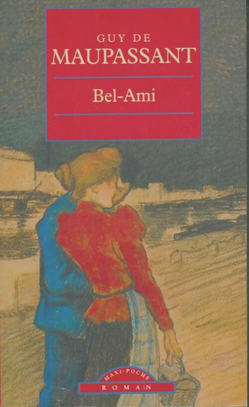 Livrenpoche : Bel-ami - Guy De Maupassant - Livre