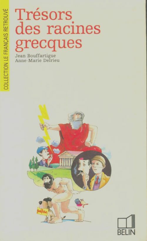 Livrenpoche : Trésors des racines grecques - Jean Bouffartigue, Anne-Marie Delrieu - Livre