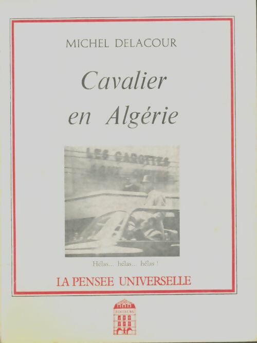 Livrenpoche : Cavalier en Algérie - Michel. Delacour - Livre