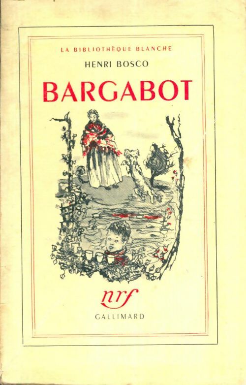 Livrenpoche : Bargabot - Henri Bosco - Livre