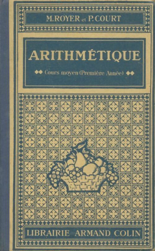 Livrenpoche : Arithmétique CM1 - Maurice Royer - Livre