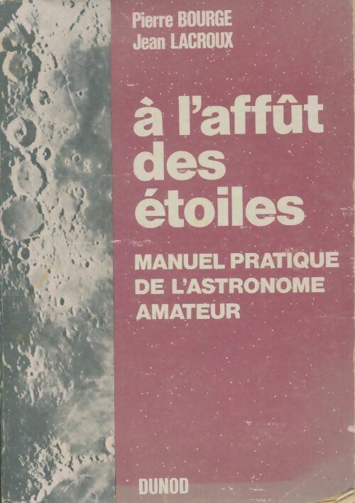 Livrenpoche : A l'affût des étoiles - Pierre Bourge - Livre