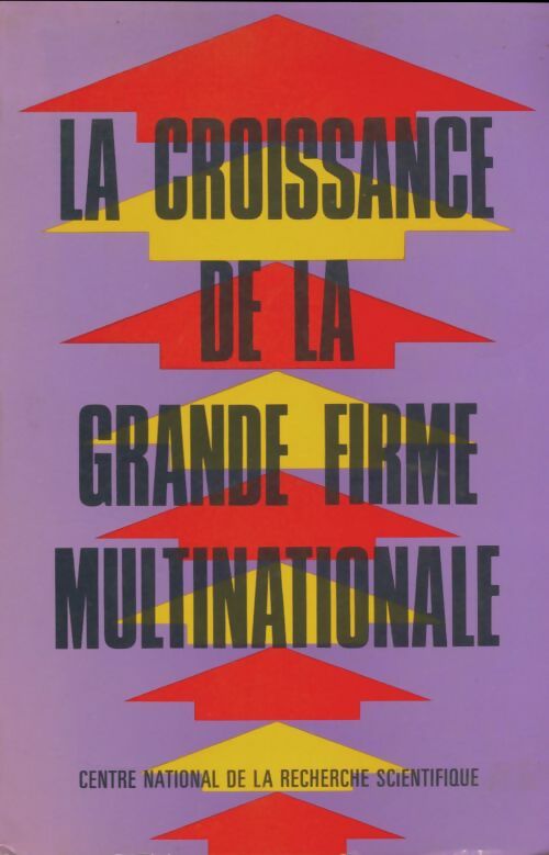 Livrenpoche : La croissance de la grande firme internationale - Collectif - Livre