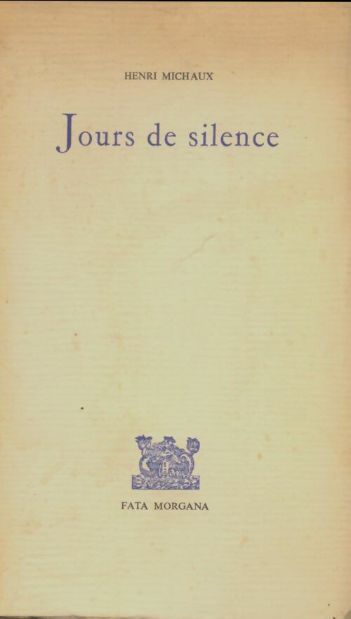 Livrenpoche : Jours de silence - Henri Michaux - Livre