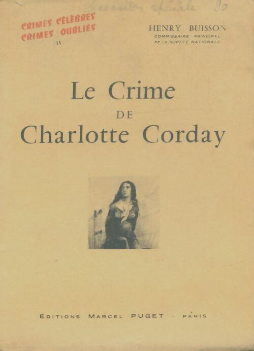 Livrenpoche : Le crime de Charlotte Corday - Henry Buisson - Livre