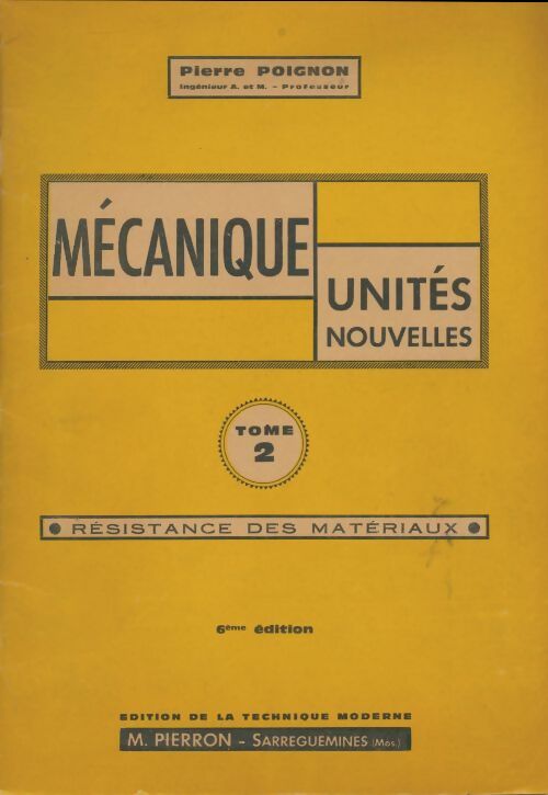 Livrenpoche : Mécanique unités nouvelles Tome II - Pierre Poignon - Livre