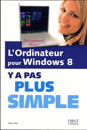 Livrenpoche : L'Ordinateur pour Windows 8 Y a pas plus simple - Henri Lilen - Livre