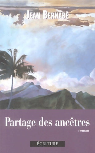 Livrenpoche : Partage des ancêtres - Jean Bernabé - Livre
