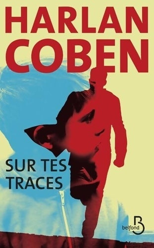 Livrenpoche : Sur tes traces - Harlan Coben - Livre