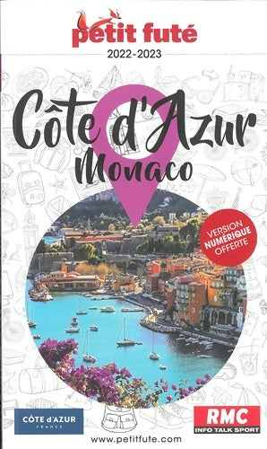 Livrenpoche : Guide Côte d'Azur - Monaco 2022-2023 Petit Futé - Alter - Livre