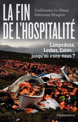 Livrenpoche : La Fin de l'hospitalité - Guillaume Le Blanc - Livre