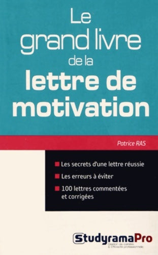 Livrenpoche : Le grand livre de la lettre de motivation - Patrice Ras - Livre