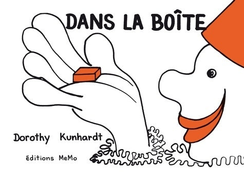 Livrenpoche : Dans la boîte - Dorothy Kunhardt - Livre