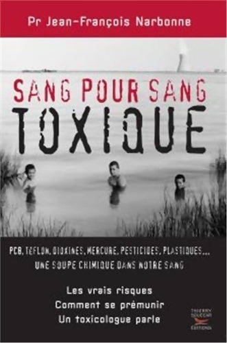 Livrenpoche : Sang pour sang toxique - Jean-François Narbonne - Livre