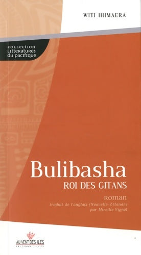 Livrenpoche : Bulibasha roi des Gitans traduit par Mireille Vignot - Witi Ihimaera - Livre