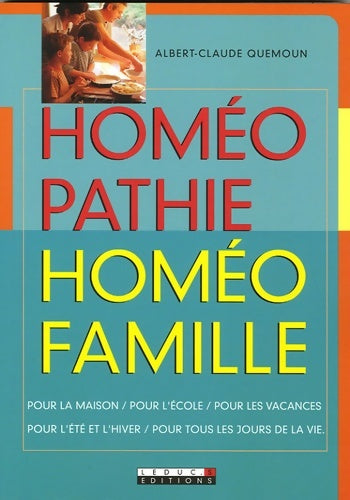 Livrenpoche : Homéopathie homéofamille - Albert-Claude Quemoun - Livre