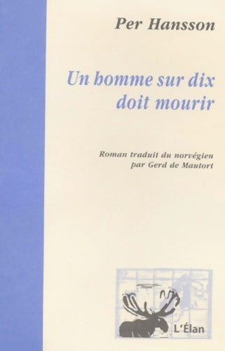 Livrenpoche : Un homme sur dix doit mourir - Per Hansson - Livre