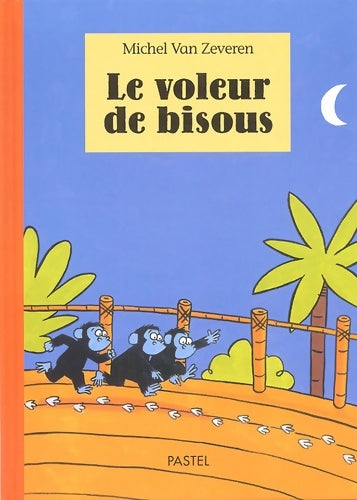 Livrenpoche : Voleur de bisous - Van Zeveren Michel - Livre