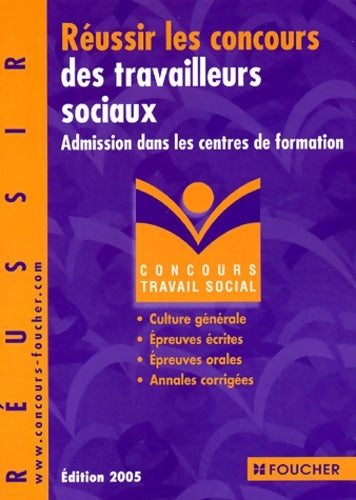 Livrenpoche : Concours Travail social : Réussir les concours des travailleurs sociaux Concours médico-sociaux  numéro 15 - Régine Gioria - Livre