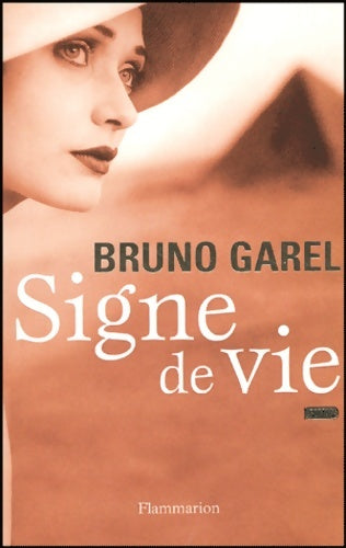 Livrenpoche : Signe de vie - Garel Bruno - Livre