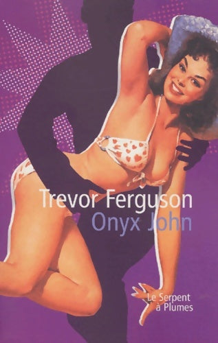 Livrenpoche : Onyx john - Trevor Ferguson - Livre
