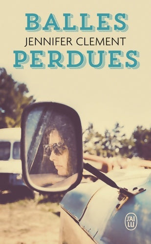 Livrenpoche : Balles perdues - Jennifer Clement - Livre
