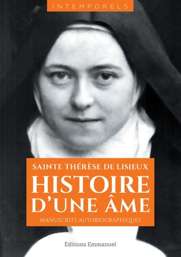 Livrenpoche : Histoire d'une âme : Manuscrits autobiographiques - Thérèse De Lisieux - Livre
