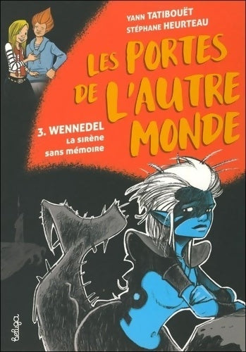 Livrenpoche : Wenedell la sirène sans mémoire - Yann Tatibouët - Livre