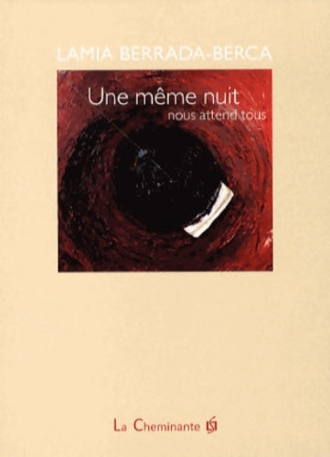 Livrenpoche : Une même nuit nous attend tous - Lamia Berrada-berca - Livre