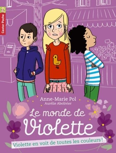 Livrenpoche : Violette en voit de toutes les couleurs! - Anne-Marie Pol - Livre