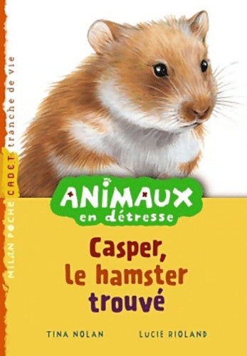 Livrenpoche : Casper le hamster trouvé - Tina Nolan - Livre